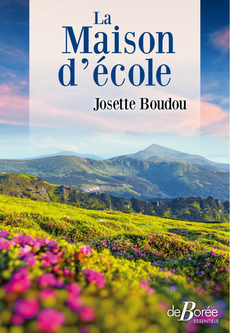 La Maison d'école - Boudou Josette - DE BOREE