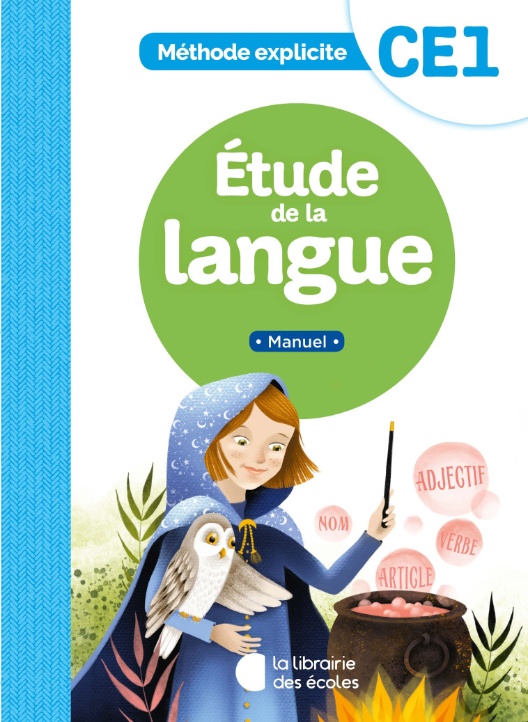 Méthode explicite - Etude de la langue CE1 (2021) - Manuel - Dalle Cécile, Pellat Jean-Christophe - LIB DES ECOLES