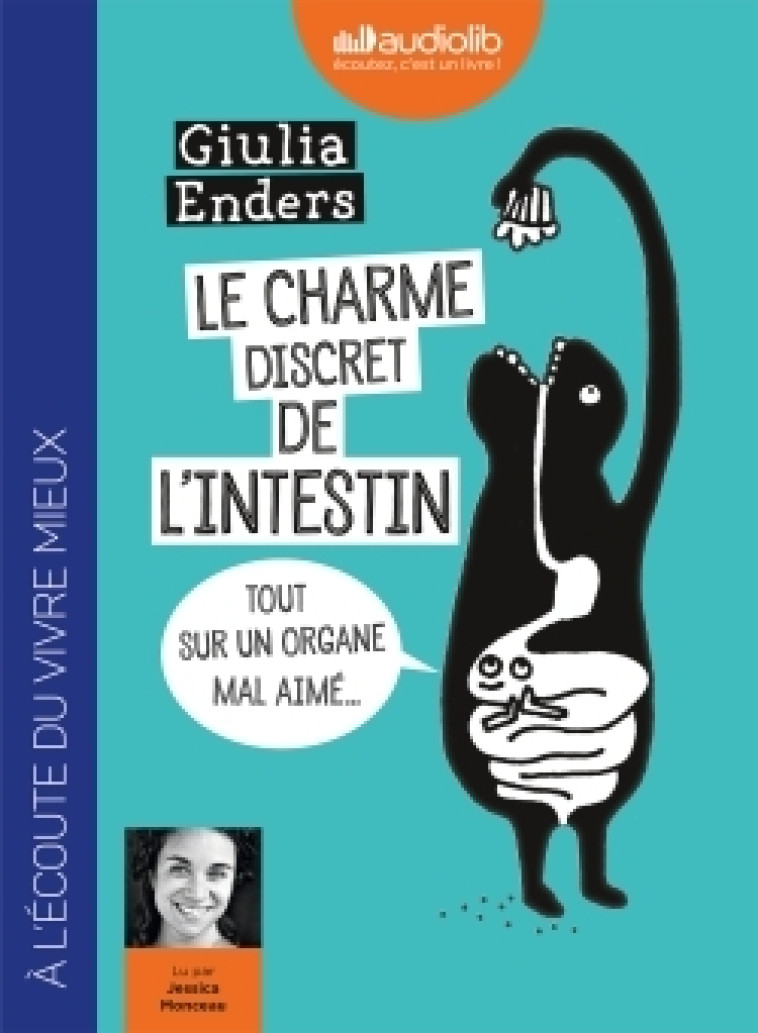 Le Charme discret de l'intestin - Enders Giulia, Monceau Jessica, Liber Isabelle - AUDIOLIB