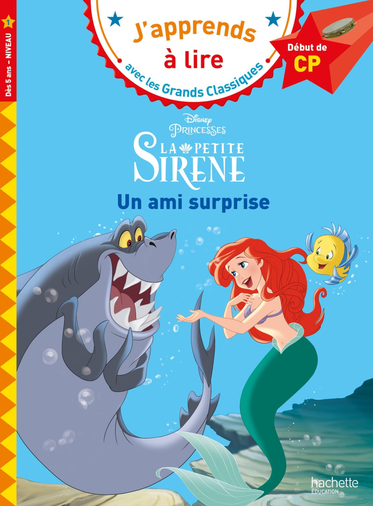 Disney - La petite sirène - Un ami surprise, CP Niveau 1 - Albertin Isabelle - HACHETTE EDUC