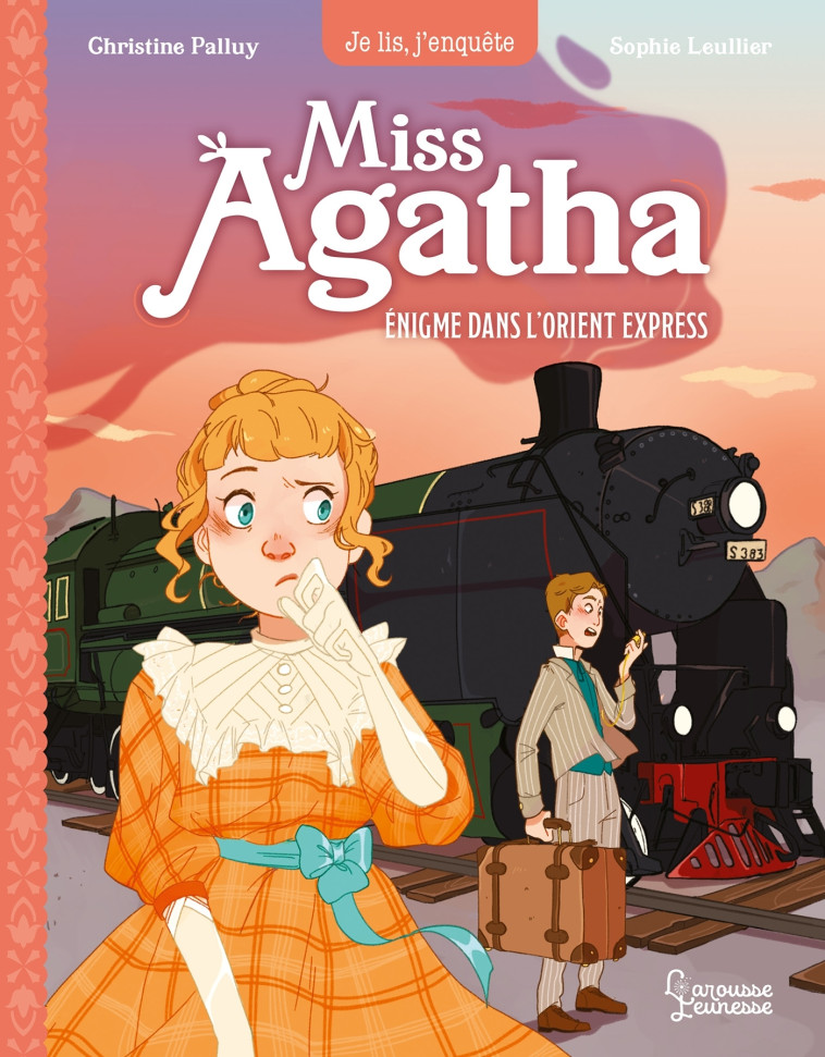 MISS AGATHA T03 ENIGME DANS L-ORIENT EXPRESS - PALLUY/LEULLIER - LAROUSSE