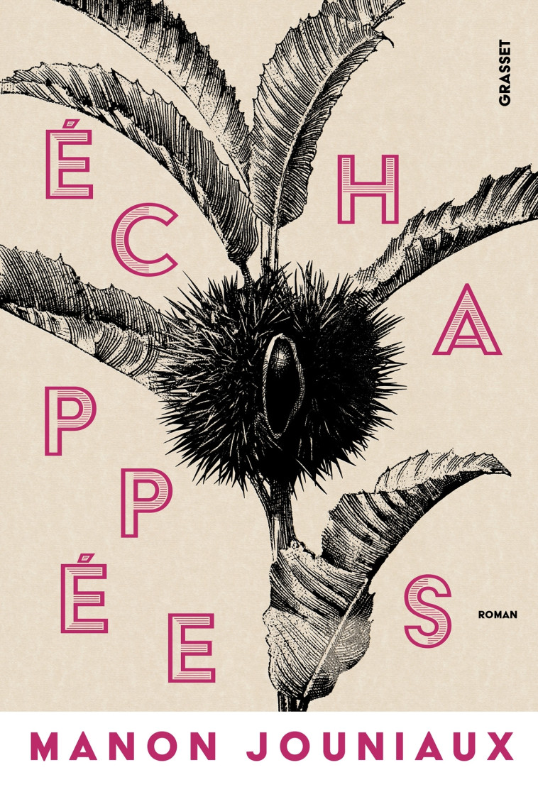 ECHAPPEES - PREMIER ROMAN - JOUNIAUX MANON - GRASSET