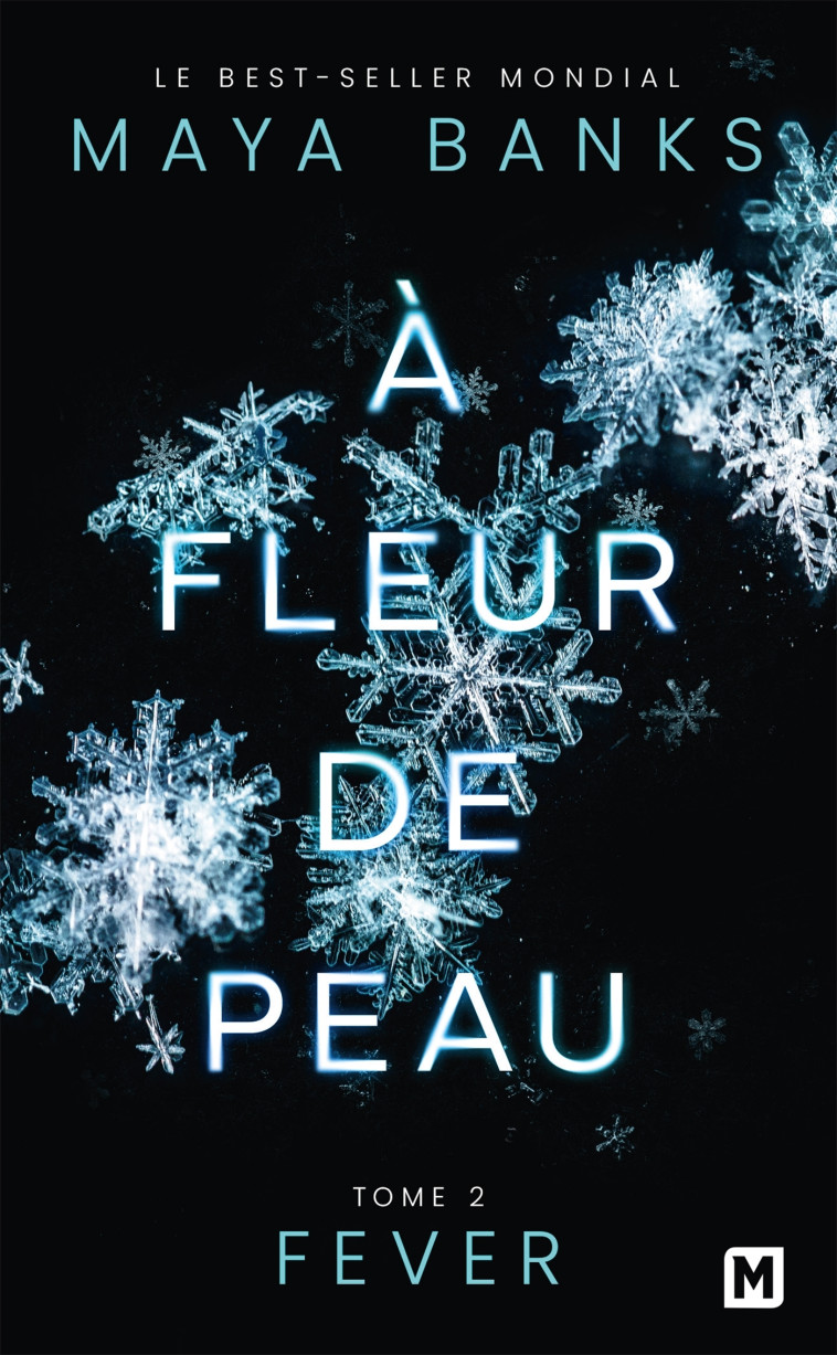 À Fleur de peau, T2 : Fever - Banks Maya, Boischot Laurence - MILADY