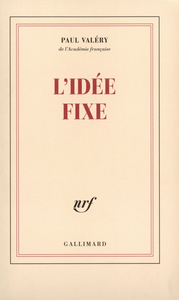 L-IDEE FIXE OU DEUX HOMMES A LA MER - VALERY PAUL - GALLIMARD