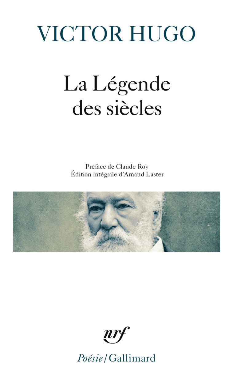 La Légende des siècles - HUGO/ROY - GALLIMARD