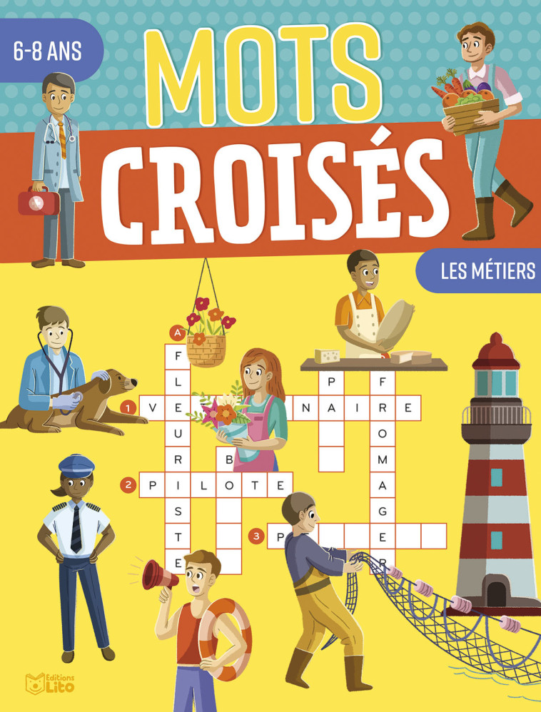 MOTS CROISES 6-8 ANS METIERS - XXX - LITO