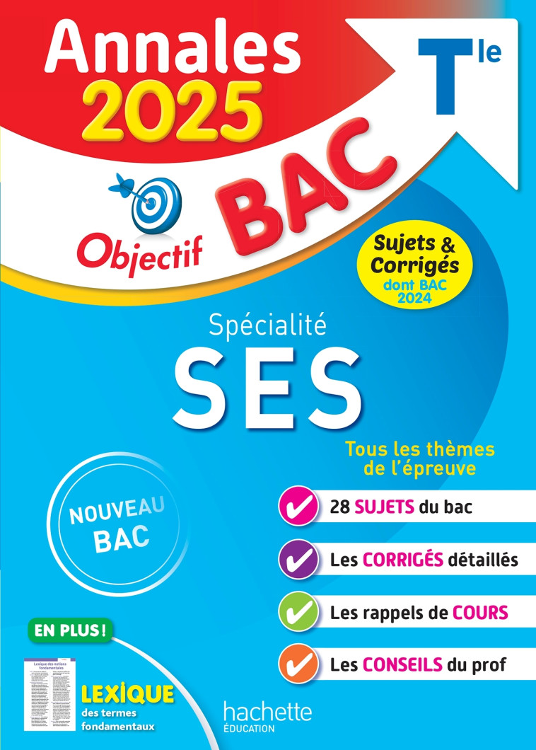 Annales Objectif BAC 2025 - Spécialité SES Tle - sujets et corrigés - Mourey David, Braquet Laurent, Brun Jean-Paul - HACHETTE EDUC