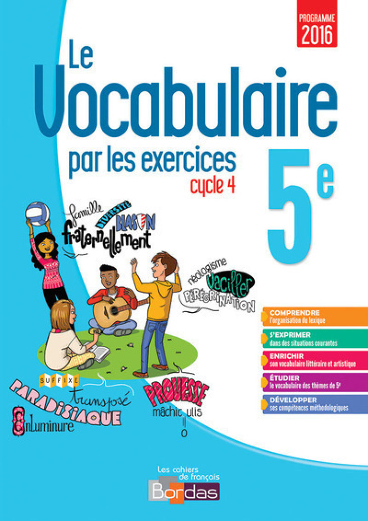 Le vocabulaire par les exercices 5e 2017 Cahier d'exercices - GARGALLO THOMAS - BORDAS