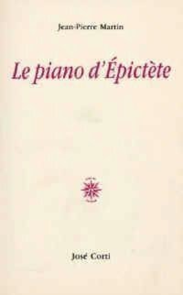 Le piano d'Épictète - Martin Jean-Pierre - CORTI