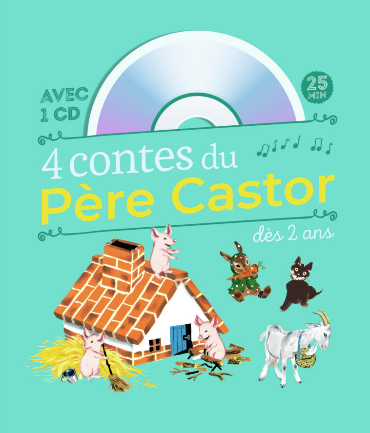 4 contes du Père Castor dès 2 ans - Collectif  - PERE CASTOR