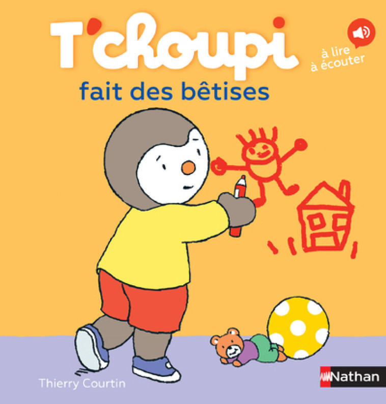 T'choupi fait des bêtises - Courtin Thierry - NATHAN