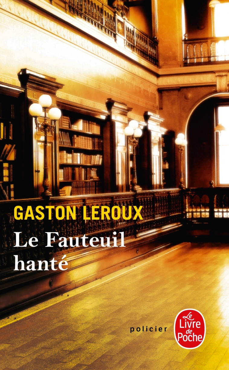 Le Fauteuil hanté - LEROUX Gaston - LGF