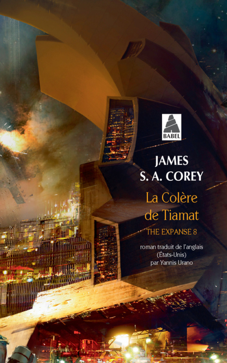 La Colère de Tiamat - Corey James s. a., Urano Yannis - ACTES SUD