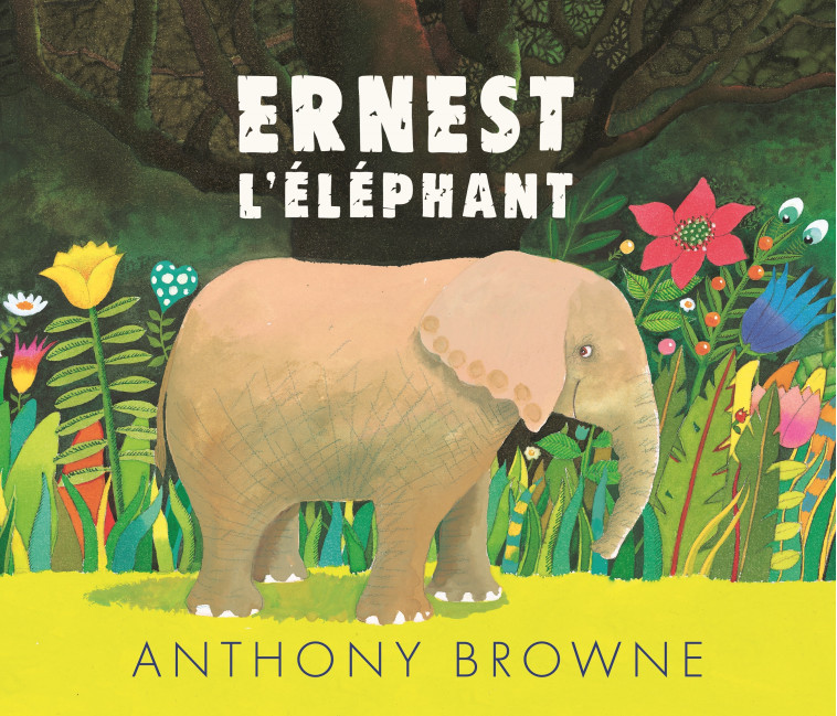 Ernest l'éléphant - Browne Anthony - KALEIDOSCOPE