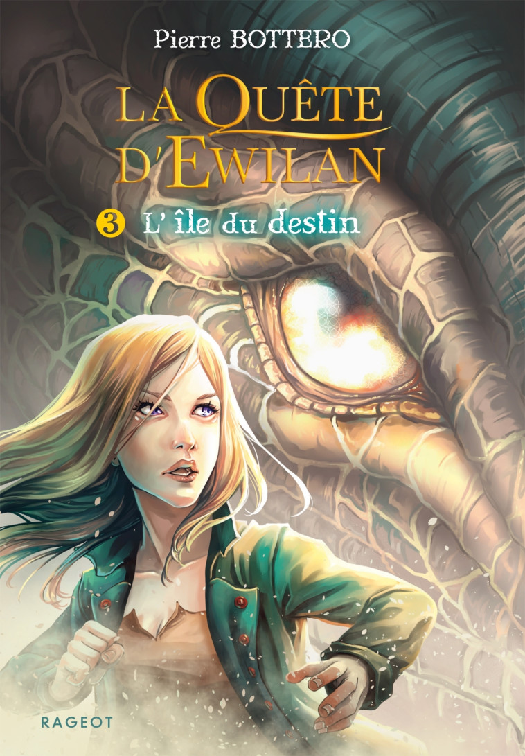 La quête d'Ewilan T3 : L'île du destin - Bottero Pierre - RAGEOT