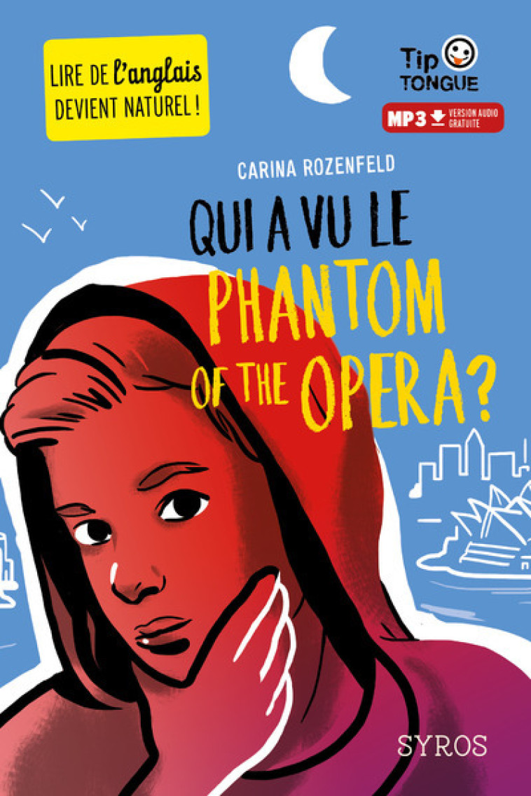 Qui a vu le phantom of the Opera ? - Rozenfeld Carina, Castanié Julien - SYROS JEUNESSE