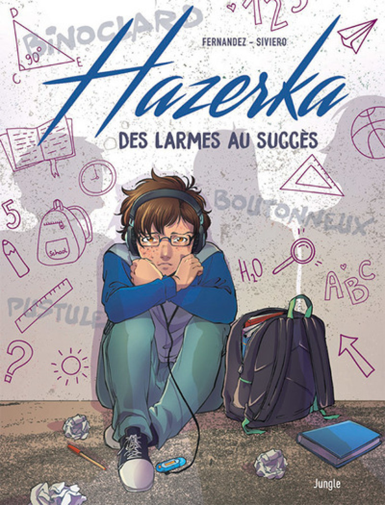 Hazerka - Des larmes au succès - Fernandez Fabien, Siveiro Francesca - JUNGLE