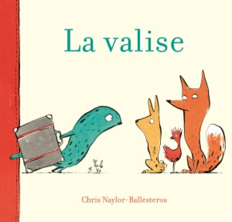 LA VALISE - Naylor-Ballesteros Chris - KALEIDOSCOPE