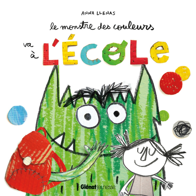 Le monstre des couleurs va à l'école - Llenas Anna - GLENAT JEUNESSE