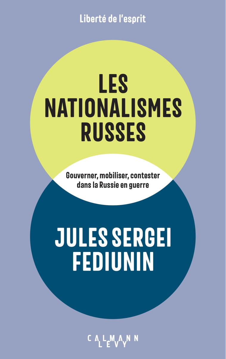 LES NATIONALISMES RUSSES - FEDIUNIN JULES SERGEI - CALMANN-LEVY