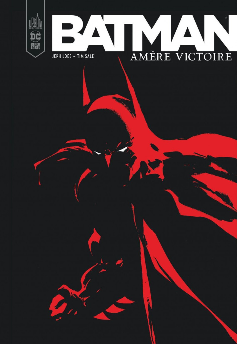 Batman Amère victoire - Loeb Jeph Loeb Jeph, Sale Tim Sale Tim, Loeb Jeph , Sale Tim  - URBAN COMICS