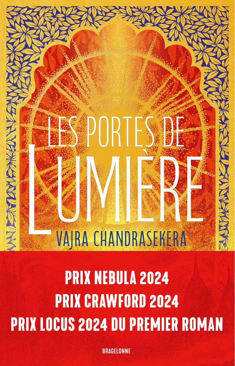 Les Portes de Lumière - Chandrasekera Vajra, Debernard Olivier - BRAGELONNE