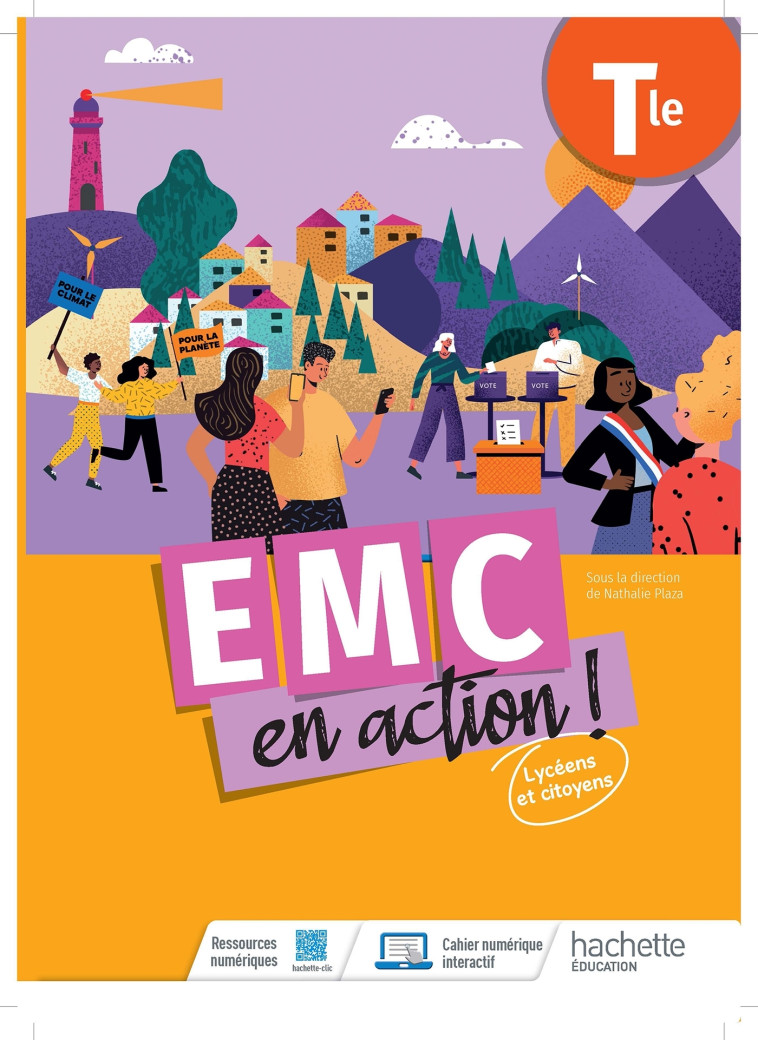 Cahier EMC en action ! Tle - Cahier élève - Ed. 2023 - Plaza Nathalie - HACHETTE EDUC