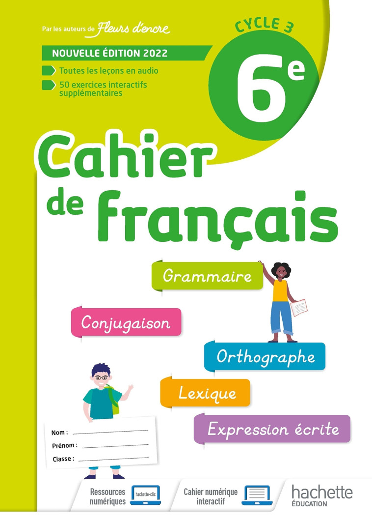 Cahier de Français cycle 3/6e - cahier d'activités - Ed. 2022 - Bertagna Chantal, Carrier-Nayrolles Françoise - HACHETTE EDUC