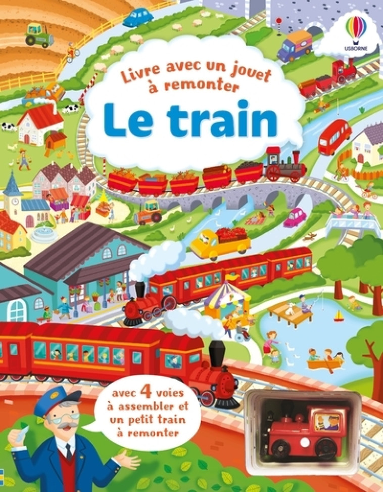 Le train - Livre avec jouet à remonter - dès 3 ans - Fiona Watt, Alistair Alistair - USBORNE