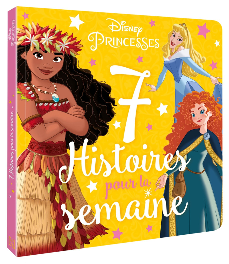 DISNEY PRINCESSES - 7 Histoires pour la semaine -  Collectif - DISNEY HACHETTE