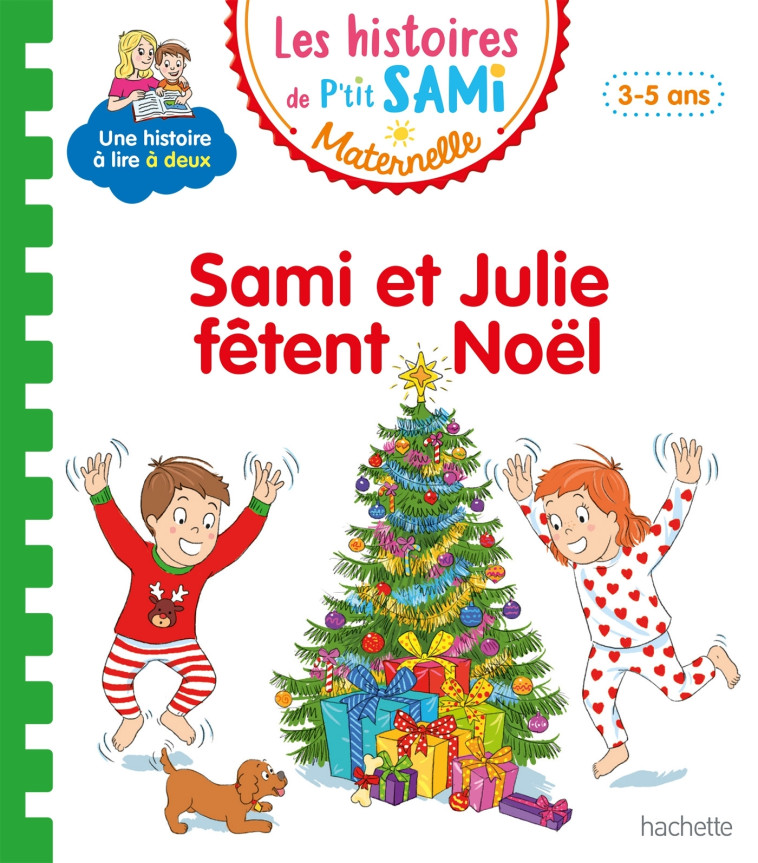 Les histoires de P'tit Sami Maternelle (3-5 ans) : Sami et Julie fêtent Noël - Isabelle Albertin, Alain Boyer - HACHETTE EDUC