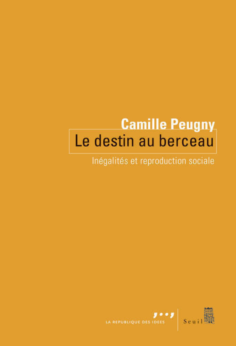 LE DESTIN AU BERCEAU DANIELOU 2021-2022 - PEUGNY CAMILLE - SEUIL