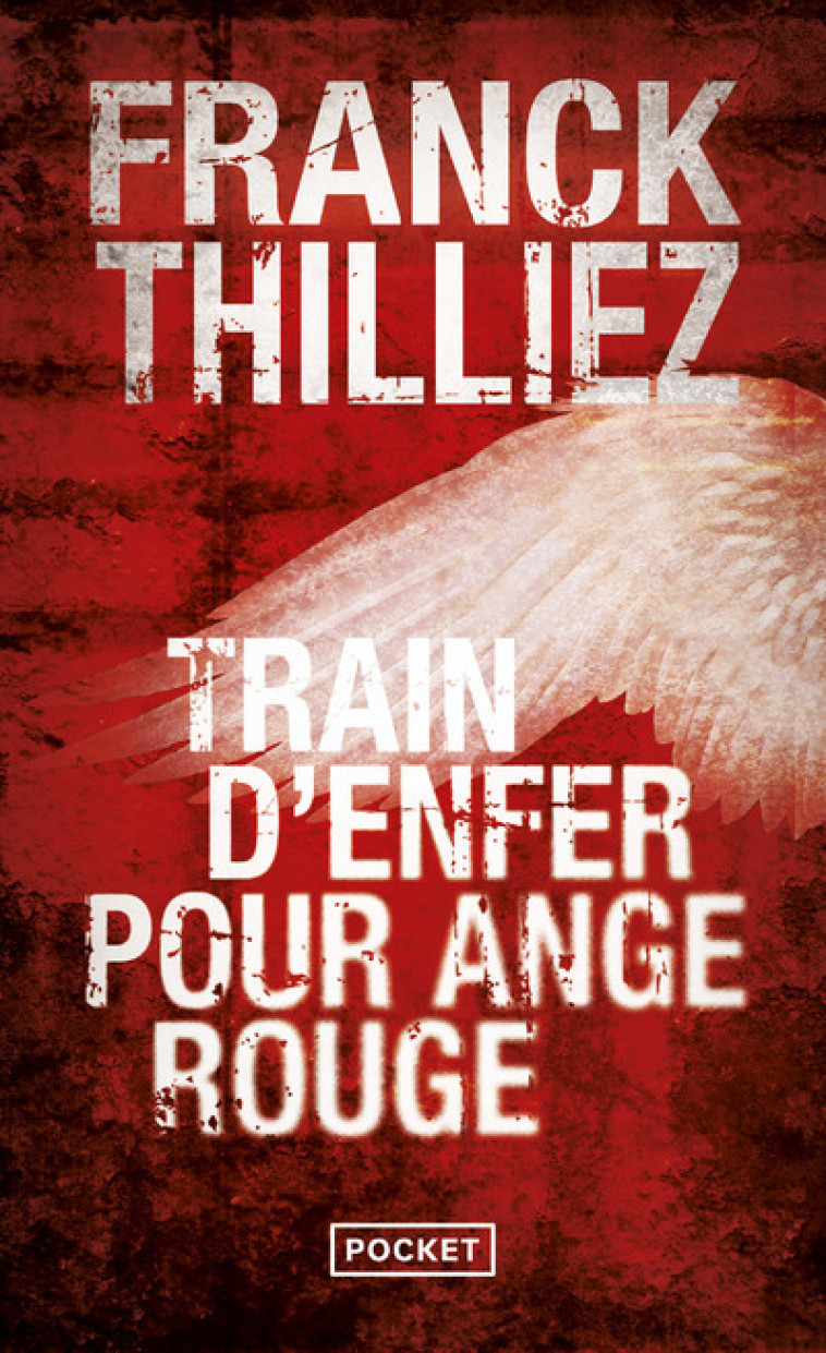 Train d'enfer pour Ange rouge - Franck Thilliez - POCKET