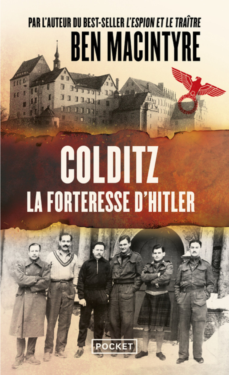 Colditz - L'incroyable histoire de la forteresse d'Hitler - Ben Macintyre - POCKET