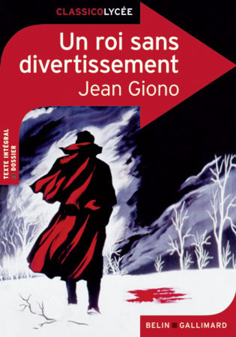 Un roi sans divertissement - Jean Giono - BELIN EDUCATION