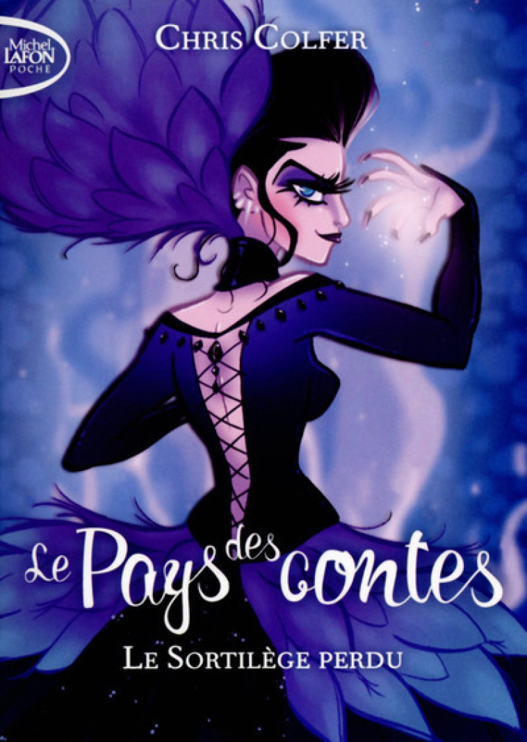 Le pays des contes - Tome 1 Le sortilège perdu - Chris Colfer, Yan Brailowsky - MICHEL LAFON PO