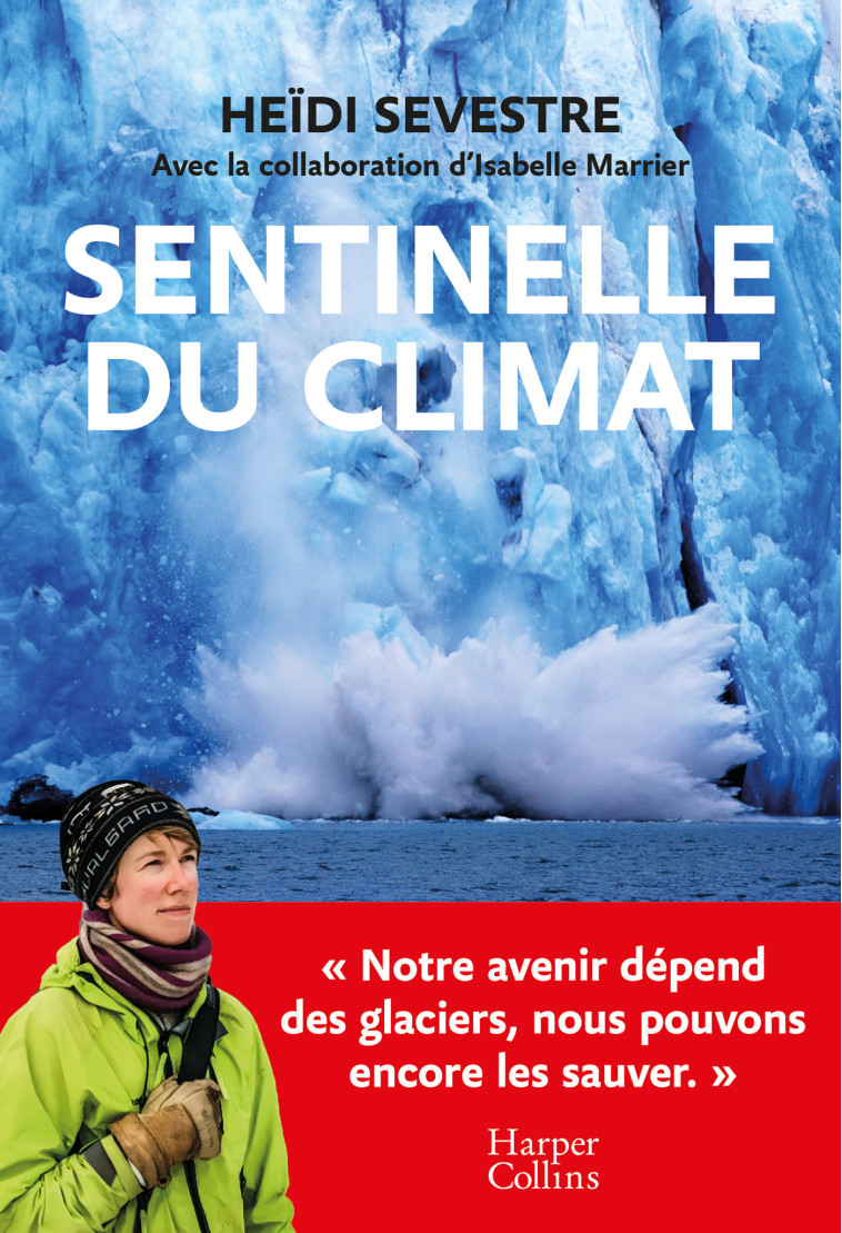 Sentinelle du climat - Heidi SEVESTRE - HARPERCOLLINS