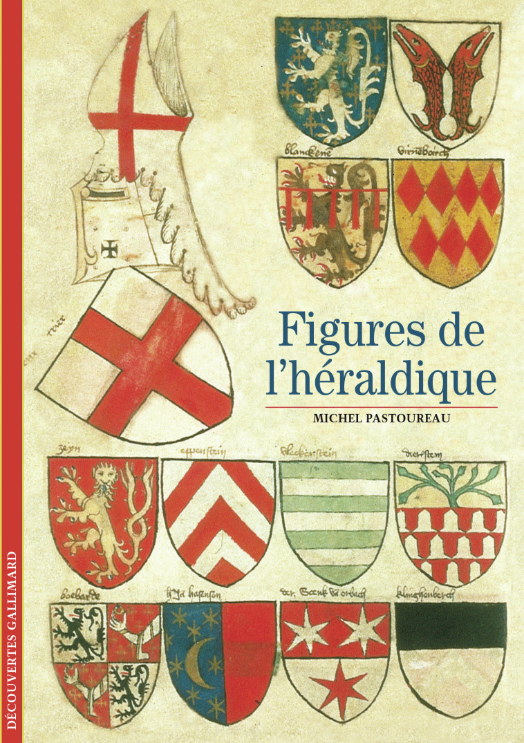 Figures de l'héraldique -  MICHEL PASTOUREAU, Michel Pastoureau - GALLIMARD