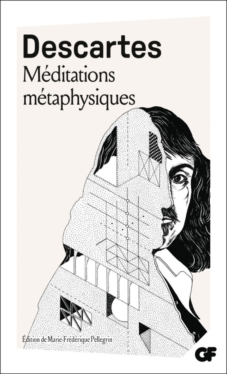 Méditations métaphysiques - René Descartes, Marie-Frédérique Pellegrin - FLAMMARION