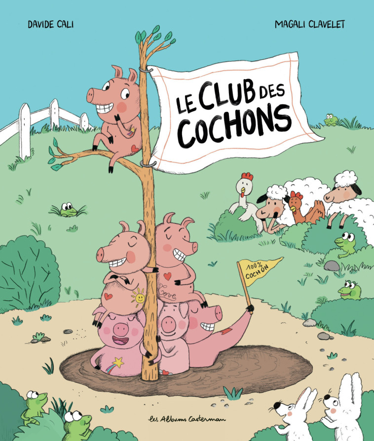 Le Club des cochons - Davide Cali, Magali Clavelet - CASTERMAN