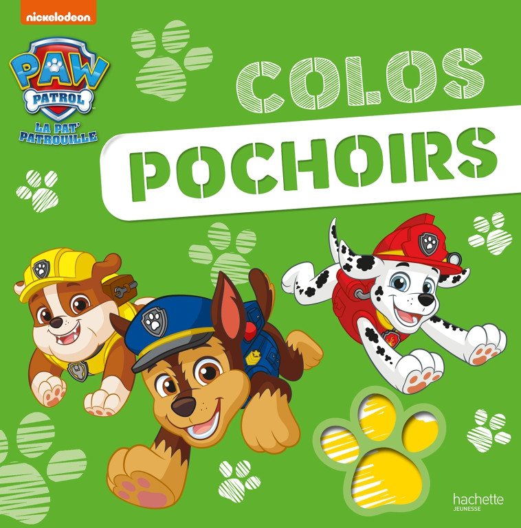 La Pat' Patrouille - Colos pochoirs -   - HACHETTE JEUN.