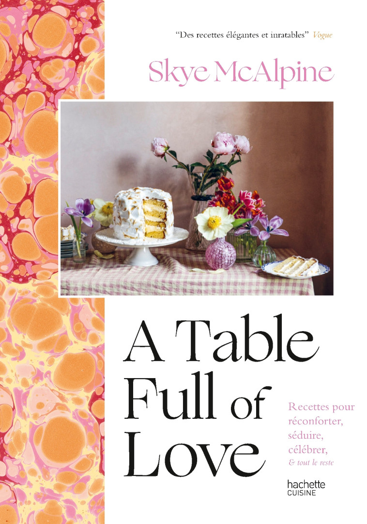 A table full of love - Skye Mcalpine - HACHETTE PRAT