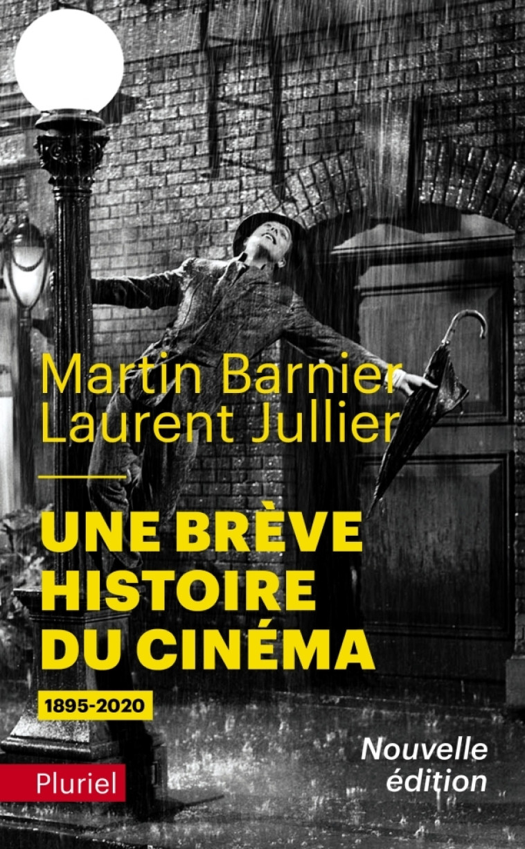 Une brève histoire du cinéma - Martin Barnier, Laurent Jullier - PLURIEL