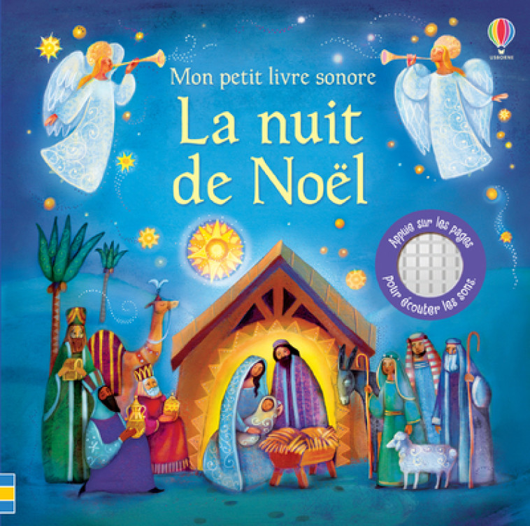 La nuit de Noël - Mon petit livre sonore - Felicity Brooks, Alida Massari, Kirsty Tizzard, Déborah Cixous - USBORNE