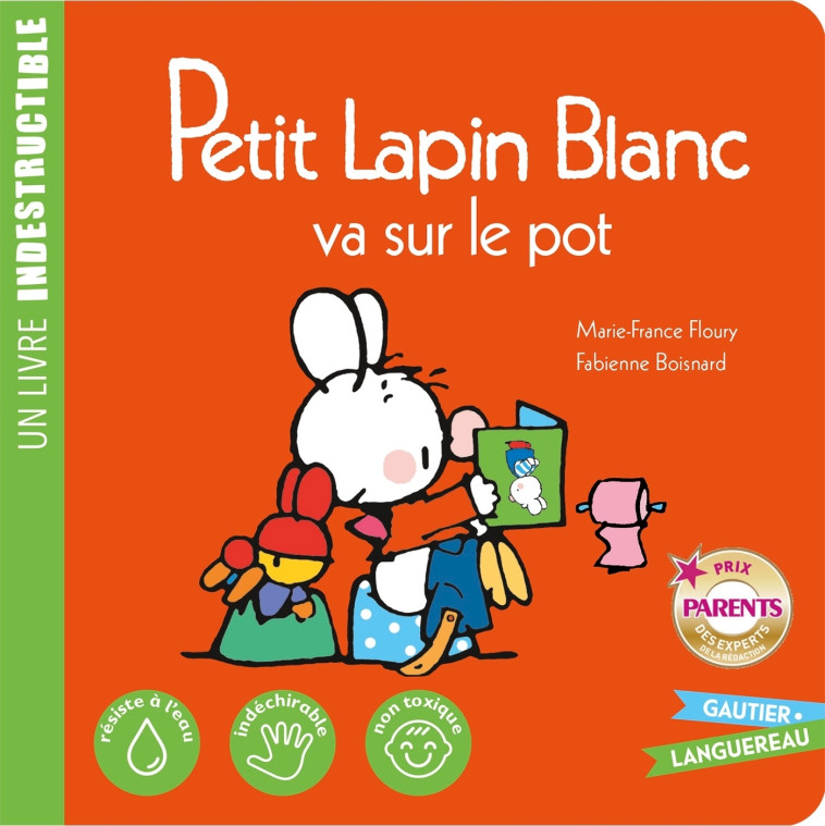 Petit Lapin Blanc va sur le pot - Marie-France Floury, Fabienne Boisnard - GAUTIER LANGU.