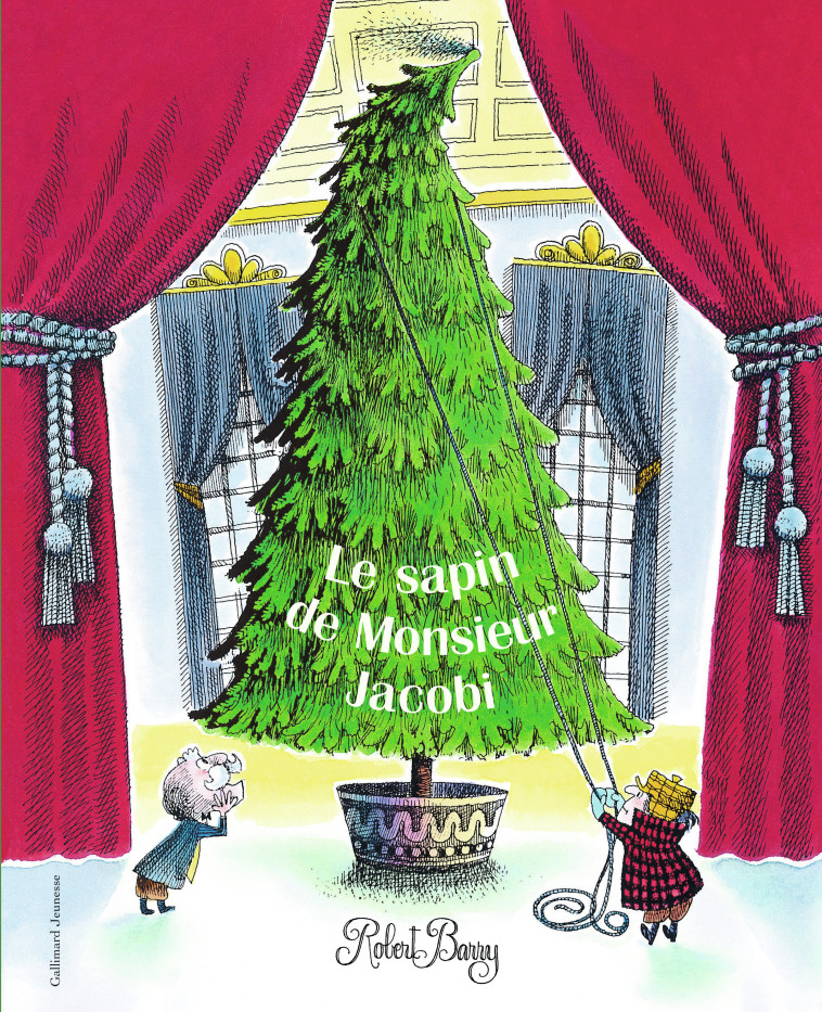 Le sapin de Monsieur Jacobi - ROBERT BARRY, Anne Krief - GALLIMARD JEUNE