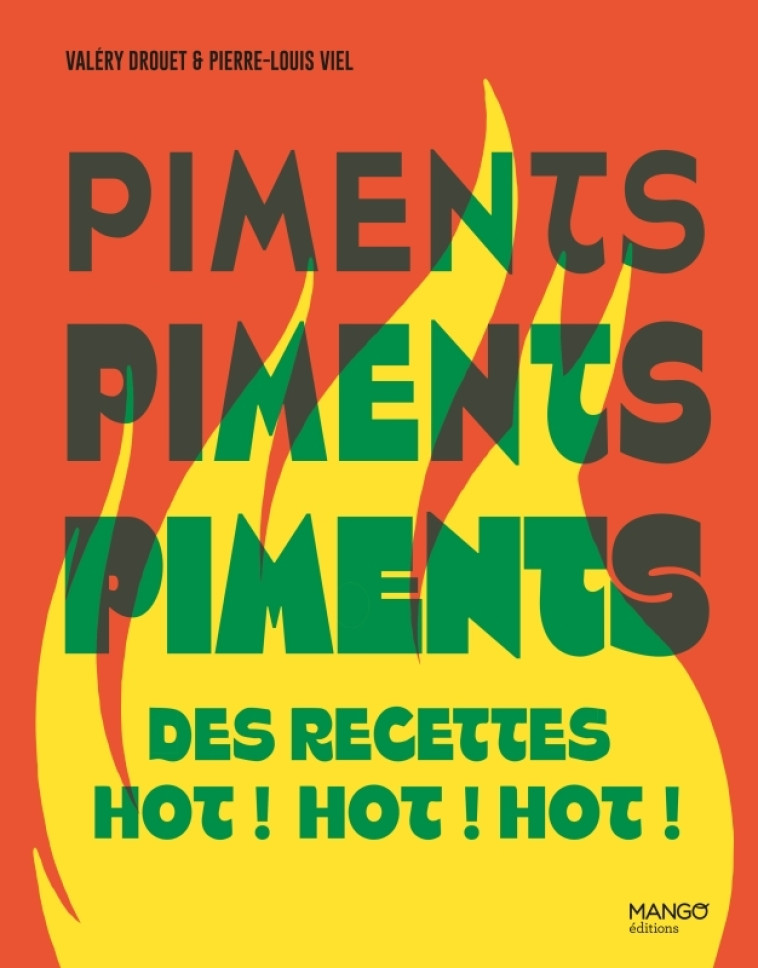 Piments - Valéry Drouet, Pierre-Louis Viel - MANGO