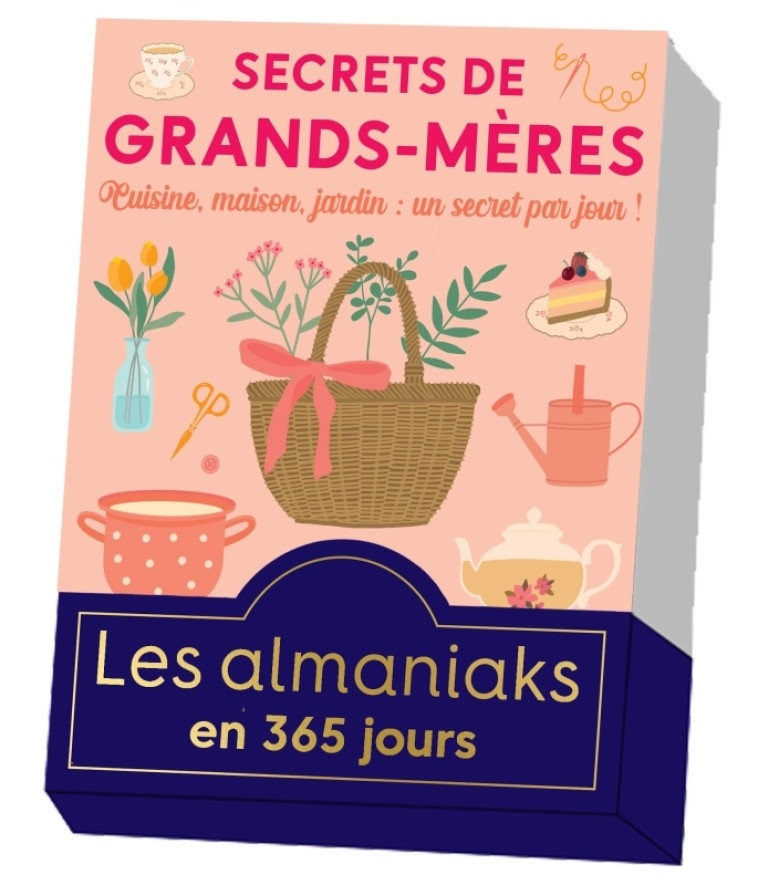 Almaniak Secrets de grands-mères en 365 jours - Lucie Sorel - 365 PARIS