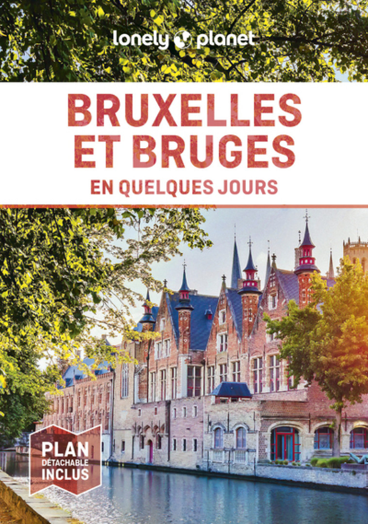 Bruxelles et Bruges En quelques jours 6ed - Lonely Planet Lonely Planet - LONELY PLANET