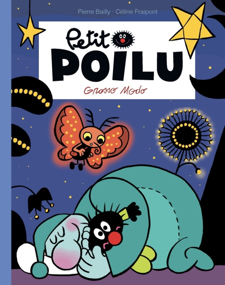 Petit Poilu Poche - Tome 26 - Grosso Modo - Fraipont Céline Fraipont Céline, BAILLY BAILLY,  Fraipont Céline,  BAILLY - DUPUIS